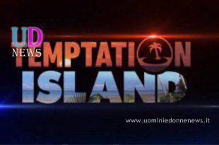 Temptation Island news: inciscrezioni e novità