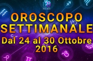 oroscopo settimanale 24 30 ottobre