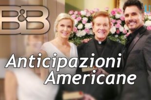 Beautiful Anticipazioni Americane