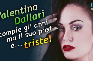 Valentina Dallari Compleanno-Triste