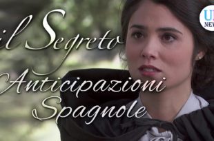 Il Segreto Anticipazioni Spagnole