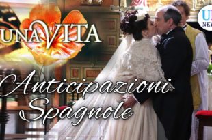 Una Vita anticipazioni