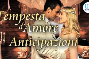 Tempesta D'Amore Anticipazioni