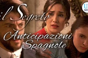 Il Segreto Anticipazioni Spagnole