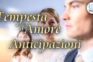 Anticipazioni Tempesta d'amore