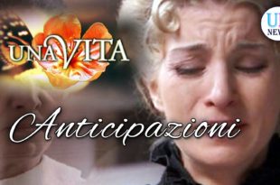 Una Vita Anticipazioni