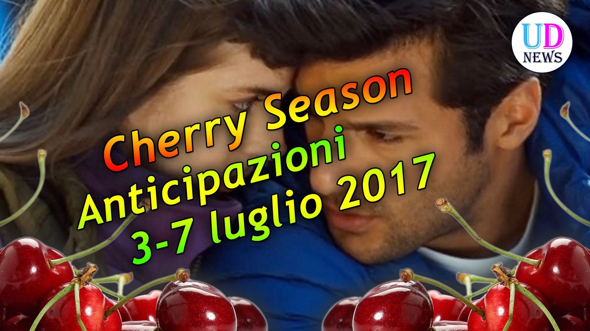 Cherry Season, anticipazioni puntate dal 3 al 7 luglio Ayaz bacia Isik! UD News