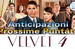 velvet 4 anticipazioni