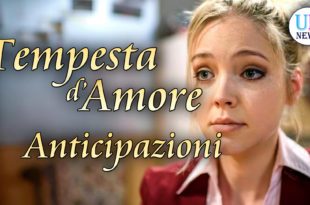 Tempesta D'amore Anticipazioni