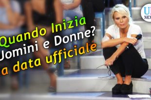 quando inizia uomini e donne?