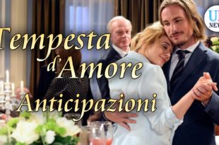 Tempesta d'Amore Anticipazioni