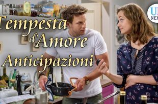 Tempesta d'Amore Anticipazioni