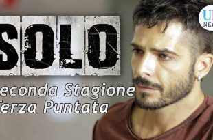 Solo 2, Terza Puntata