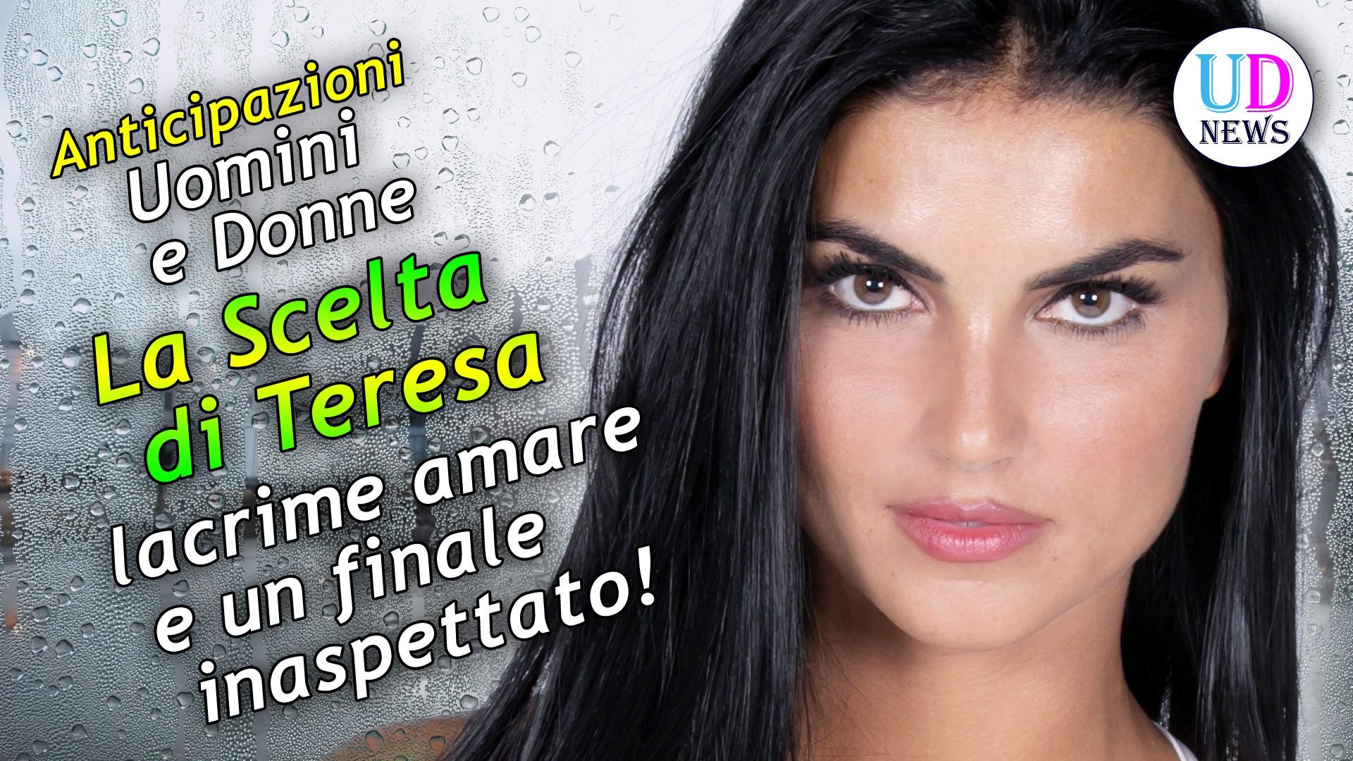 Uomini E Donne La Scelta Di Teresa