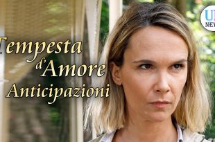 Tempesta D'Amore Anticipazioni