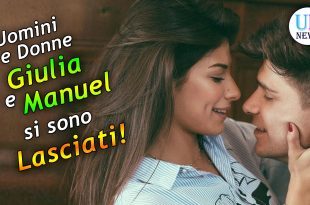 Giulia e Manuel si Sono Lasciati