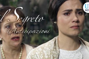 Il Segreto Anticipazioni