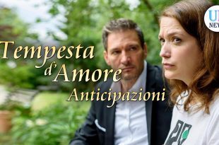 Anticipazioni Tempesta D'Amore