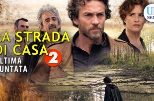 La strada di casa 2, Ultima Puntata