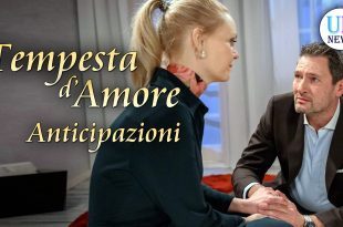 Anticipazioni Tempesta d'Amore