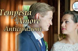 Anticipazioni Tempesta d'Amore