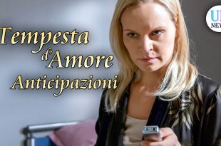 Anticipazioni Tempesta d'Amore