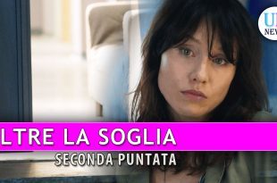 oltre la soglia - seconda puntata