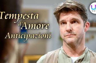 Anticipazioni Tempesta d'Amore