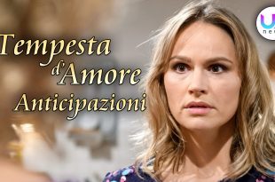 Anticipazioni Tempesta d'Amore