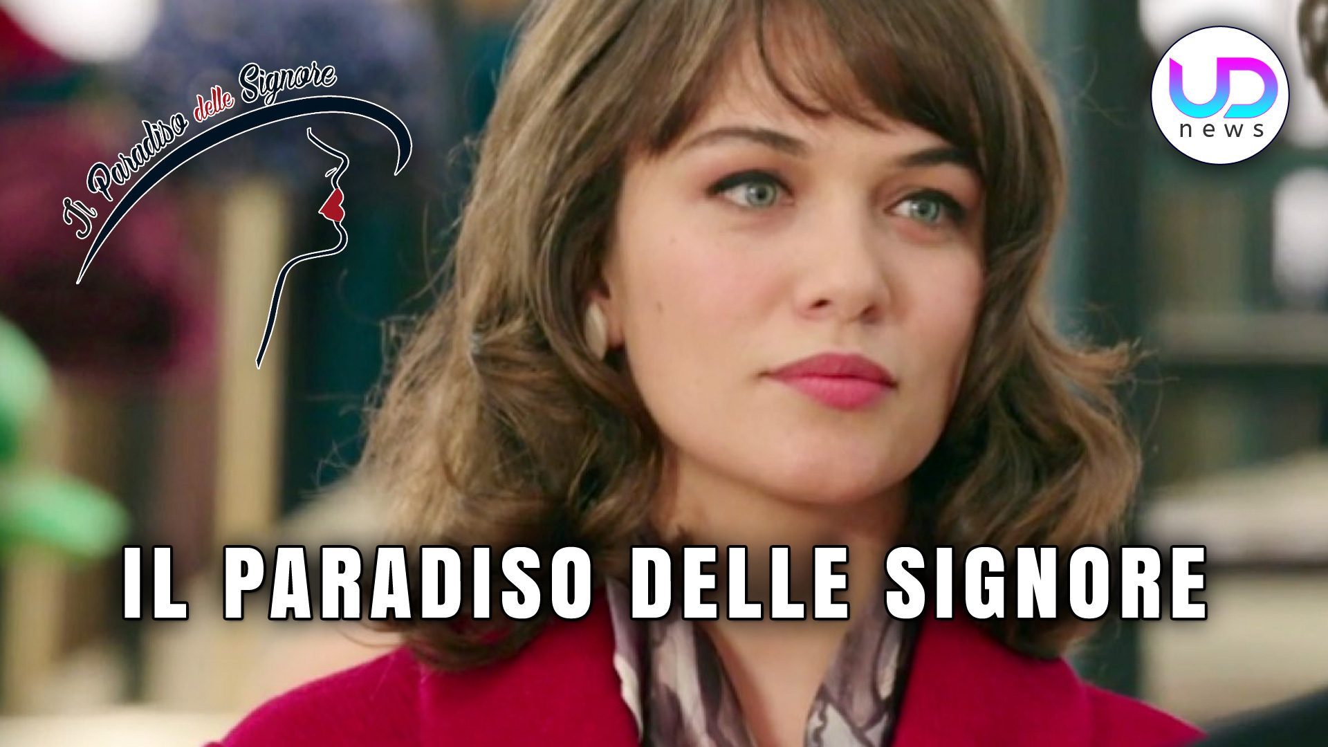 Il Paradiso Delle Signore Dal 17 Gennaio 2022