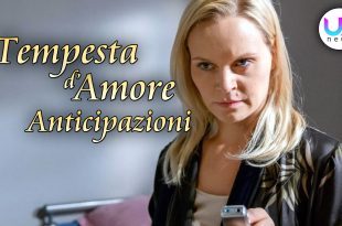 Anticipazioni Tempesta d'Amore