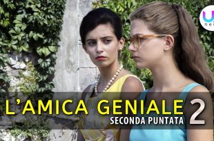 L'Amica Geniale 2, Seconda Puntata