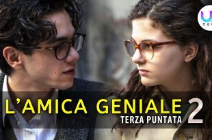 L'Amica Geniale 2, Terza Puntata