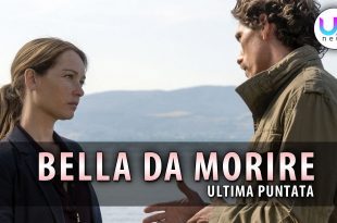 Bella da Morire, Ultima Puntata