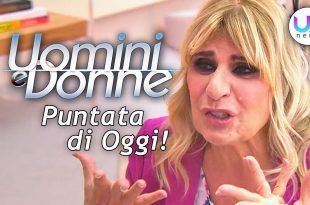 Uomini e Donne, Puntata di Oggi