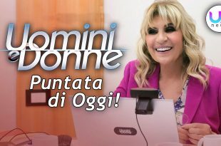 uomini e donne puntata di oggi