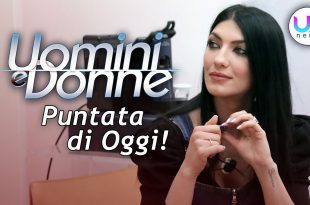 Uomini e Donne, Puntata di Oggi