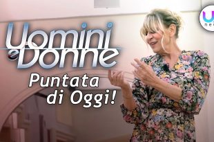 Uomini e Donne, Puntata di Oggi