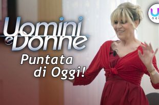 Uomini e Donne, Puntata di Oggi