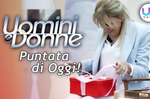 Uomini e Donne, Puntata di Oggi