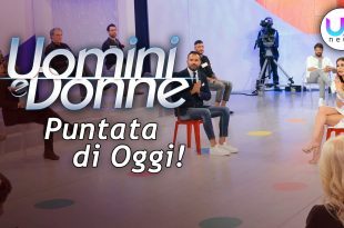 Uomini e Donne, Puntata di Oggi