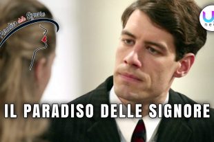 Il Paradiso delle Signore, Anticipazioni Nuova Stagione