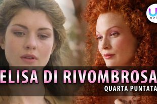 Elisa di Rivombrosa, Quarta Puntata