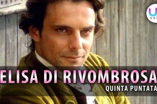 Elisa di Rivombrosa, Quinta Puntata