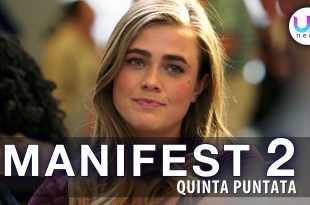 Manifest 2, Quinta Puntata