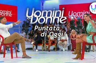 uomini e donne puntata oggi