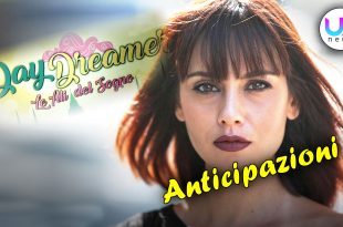 DayDreamer Anticipazioni