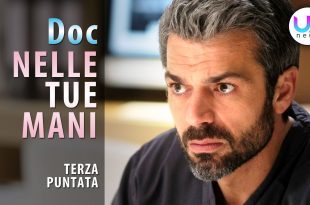 Doc Nelle Tue Mani, Terza Puntata