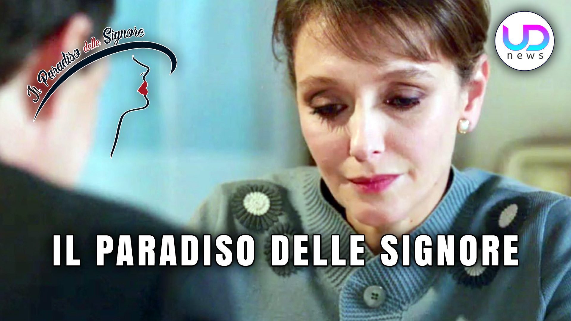 Anticipazioni Paradiso Delle Signore Dal 21 Al 25 Febbraio 2022