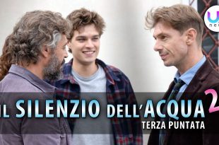 Il Silenzio dell'Acqua 2, Terza Puntata